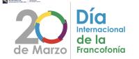 Día Internacional de la Francofonía, 20 de marzo
