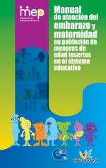 Manual de Atención del embarazo y maternidad en personas menores de edad insertas en el sistema educativo