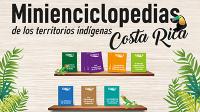 Minienciclopedias de los territorios indígenas de Costa Rica