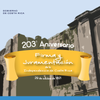 203º Aniversario de la Firma y Juramentación  de la Independencia de Costa Rica