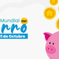 31 de octubre, Día Mundial del Ahorro.