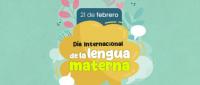 Día Internacional de la Lengua Materna