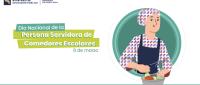 Día de la Persona Servidora de Comedores Escolares