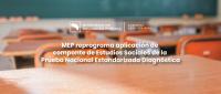 MEP reprograma aplicación de  componte de Estudios Sociales de la  Prueba Nacional Estandarizada Diagnóstica