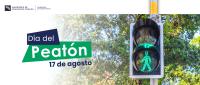 17 de agosto, Día del Peatón