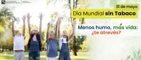 31 de mayo, Día Mundial sin Tabaco