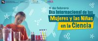 11 de febrero, Día Internacional de las Mujeres y las Niñas en la Ciencia
