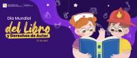 23 de abril, Día Mundial del Libro y Derechos de Autor Frase: “Un libro puede cambiar tu forma de ver la vida.”