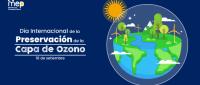 Día Internacional de la Preservación de la Capa de Ozono.