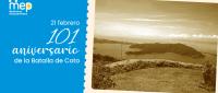 21 de febrero, 101 aniversario de la Batalla de Coto
