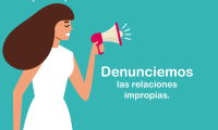 Alcemos la voz por las personas menores de edad. Denunciemos las relaciones impropias.