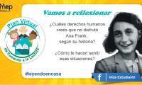 Reto #76 Vamos a reflexionar, ¿cuáles derechos humanos crees que no disfruto Ana Frank según su historia?