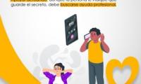Apoyar actuando, aunque la persona le indique que guarde el secreto, debe buscarse ayuda profesional.