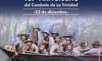 22 de diciembre, Batalla de la Trinidad     Mensaje:  167º Aniversario del Combate de La Trinidad  -22 de diciembre-   