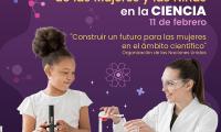 11 de febrero, Día Internacional de la Mujer y la Niña en la Ciencia  -	Frase lema:  "Construir un futuro para las mujeres en el ámbito científico", Organización de las Naciones Unidas.