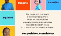 10 de diciembre, Día Internacional de los Derechos Humanos. Respeto, Inclusión, equidad, amor, justicia, derechos. Los derechos humanos no son ideas lejanas: viven en lo cotidiano, en cada palabra respetuosa, en cada decisión justa, en cada oportunidad compartida.   Son positivos, esenciales y alcanzables.