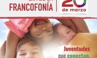 20 de marzo, Día de la Francofonía. Frase: Juventudes que conectan y construyen paz.