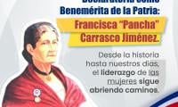 8 de marzo, Benemérita de la Patria Francisca “Pancha” Carrasco Jiménez.   Frase: Desde la historia hasta nuestros días, el liderazgo de las mujeres sigue abriendo caminos.