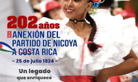 202 años de la Anexión del Partido de Nicoya a Costa Rica 25 de julio 1824. Un legado que enriquece nuestra cultura y nos une como país.